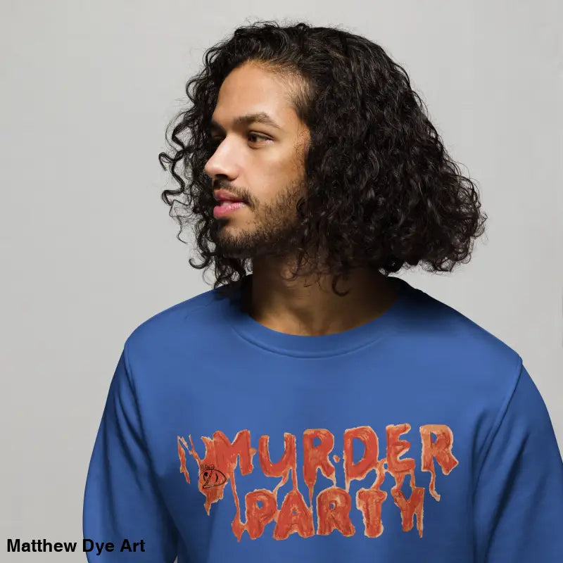 Blue Murder Party sweatshirt, a stylish and eco-friendly addition to your party apparel