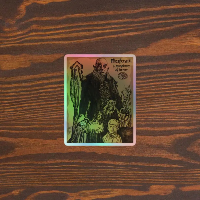 Holographic sticker showcasing a Gothic horror Nosferatu illustration with companion figure