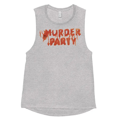 Grey muscle tank featuring orange dripping letters of Murder Party for ladies