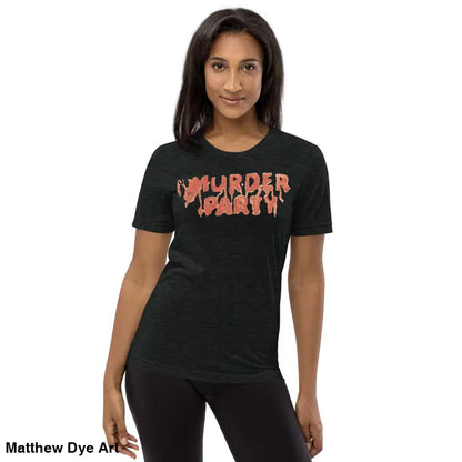 Black Murder Party Mayhem unisex t-shirt in a stylish tri-blend fabric