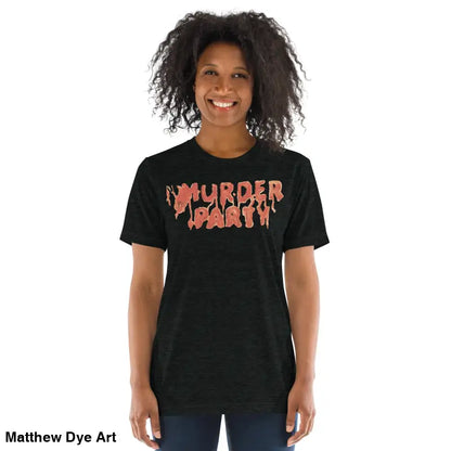 Black Murder Party Mayhem unisex horror art t-shirt for party mayhem enthusiasts