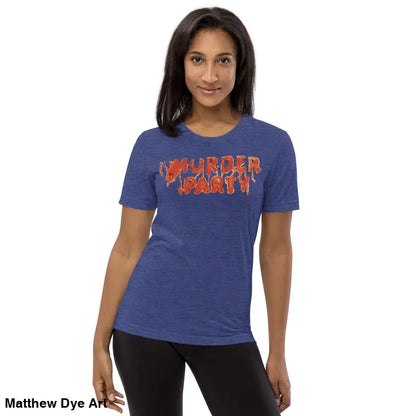 Blue T-shirt featuring Murder Party text for Murder Party Mayhem unisex horror apparel