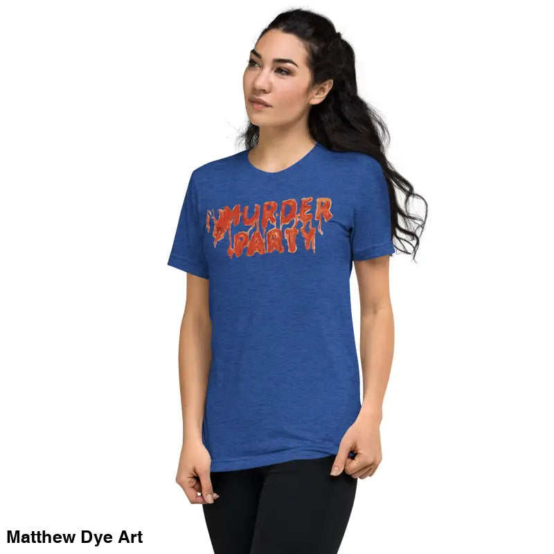 Blue t-shirt featuring Murder Party text from the Murder Party Mayhem collection
