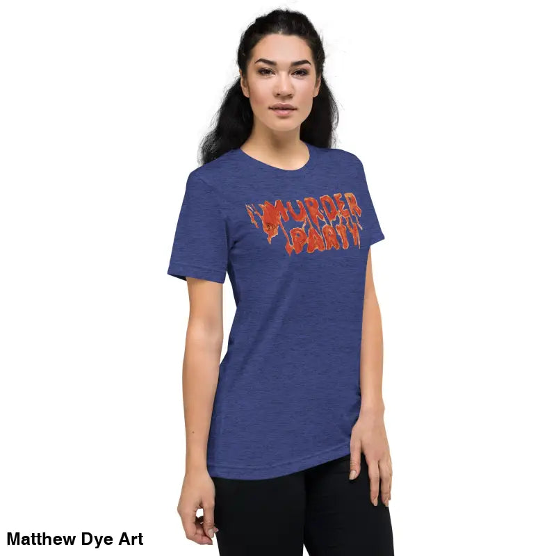 Blue t-shirt featuring Murder Party text from the Murder Party Mayhem collection