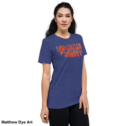 Blue t-shirt featuring Murder Party text from the Murder Party Mayhem collection