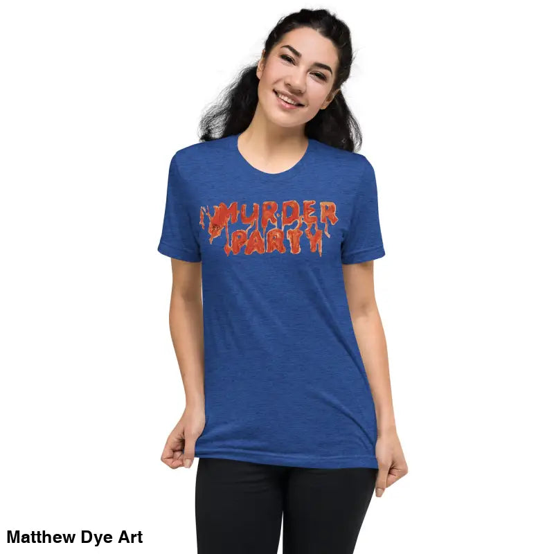 Blue T-shirt with Murder Party text from Murder Party Mayhem unisex horror art collection