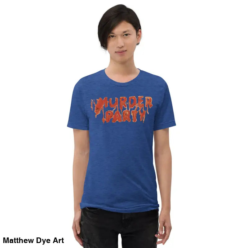 Blue Murder Party Mayhem tri-blend t-shirt featuring bold text for horror enthusiasts