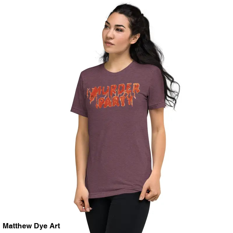 Maroon Murder Party Mayhem tri-blend t-shirt featuring bold text design