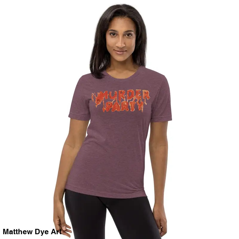 Maroon Murder Party Mayhem tri-blend t-shirt featuring bold party mayhem text design
