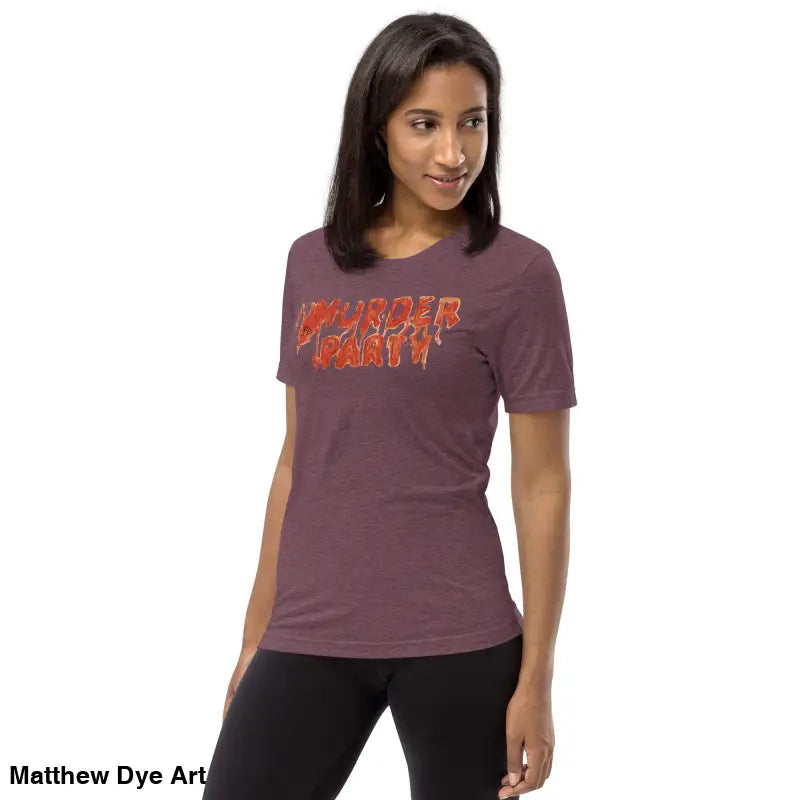 Maroon Murder Party Mayhem unisex tri-blend t-shirt featuring striking text design