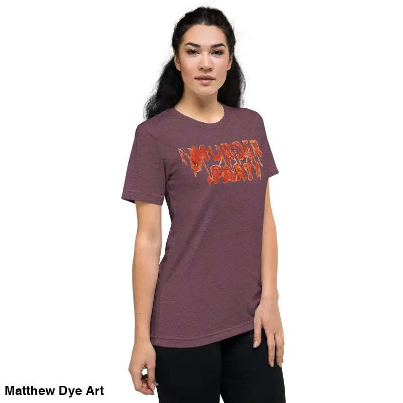 Maroon Murder Party Mayhem unisex tri-blend t-shirt featuring bold graphic text