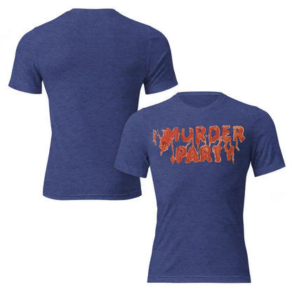 Blue Murder Party Mayhem unisex t-shirt featuring bold text on a tri-blend fabric