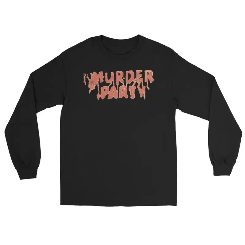 Black long-sleeve shirt featuring pink ’MURDER PARTY’ text for a night long-sleeve shirt