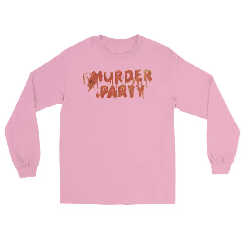 Pink long-sleeve shirt featuring bold orange ’MURDER PARTY’ text for night wear