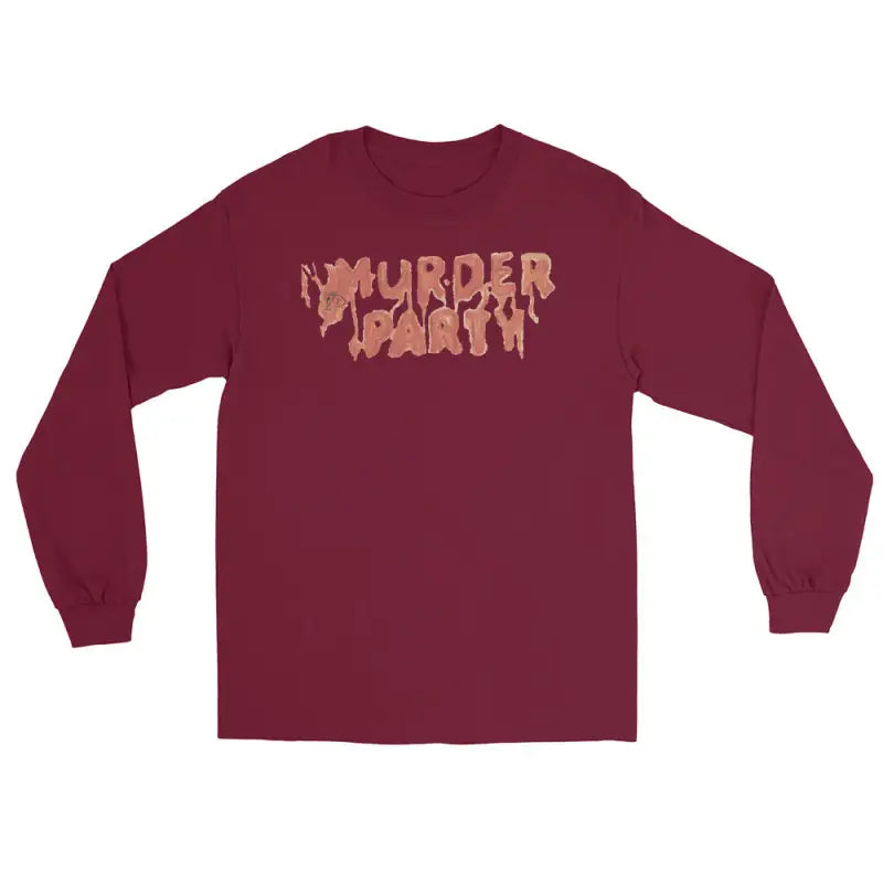 Burgundy long-sleeve shirt with MURDER PARTY text for an exciting murder party night