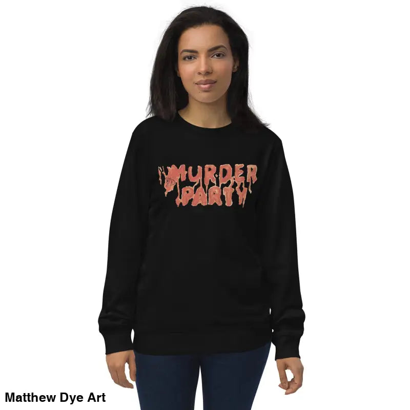 Black Murder Party sweatshirt, eco-friendly design for horror art enthusiasts