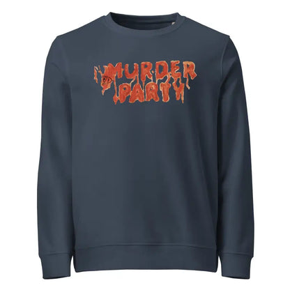 Navy blue murder party sweatshirt featuring bold text for horror art enthusiasts